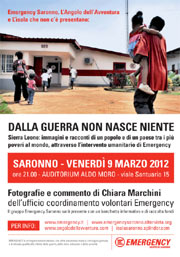 Dalla guerra non nasce niente - incontro pubblico venerdì 9 marzo 2012 Gruppo Emergency Saronno