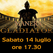 Manera Gladiators - 100 gladiatori si sfidano a Manera (resoconto dell'evento nell'articolo) Associazione Manera Scighera