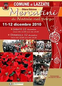 Mercatini di Natale nel Borgo di Lazzate, 8ª edizione 11 e il 12 Dicembre 2010 Comune di Lazzate