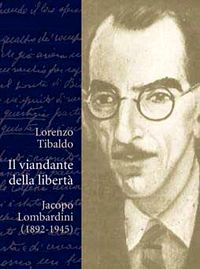 Il viandante della libertà Lorenzo Tibaldo