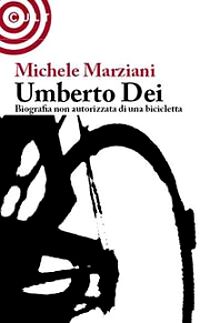 Presentazione del libro di Michele Marziani "Umberto Dei, biografia non autorizzata di una bicicletta" Libreria Caffè letterario Pagina 