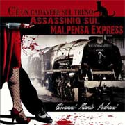 C'è un cadavere sul treno - Assassinio sul Malpensa Express Giovanni Maria Pedrani